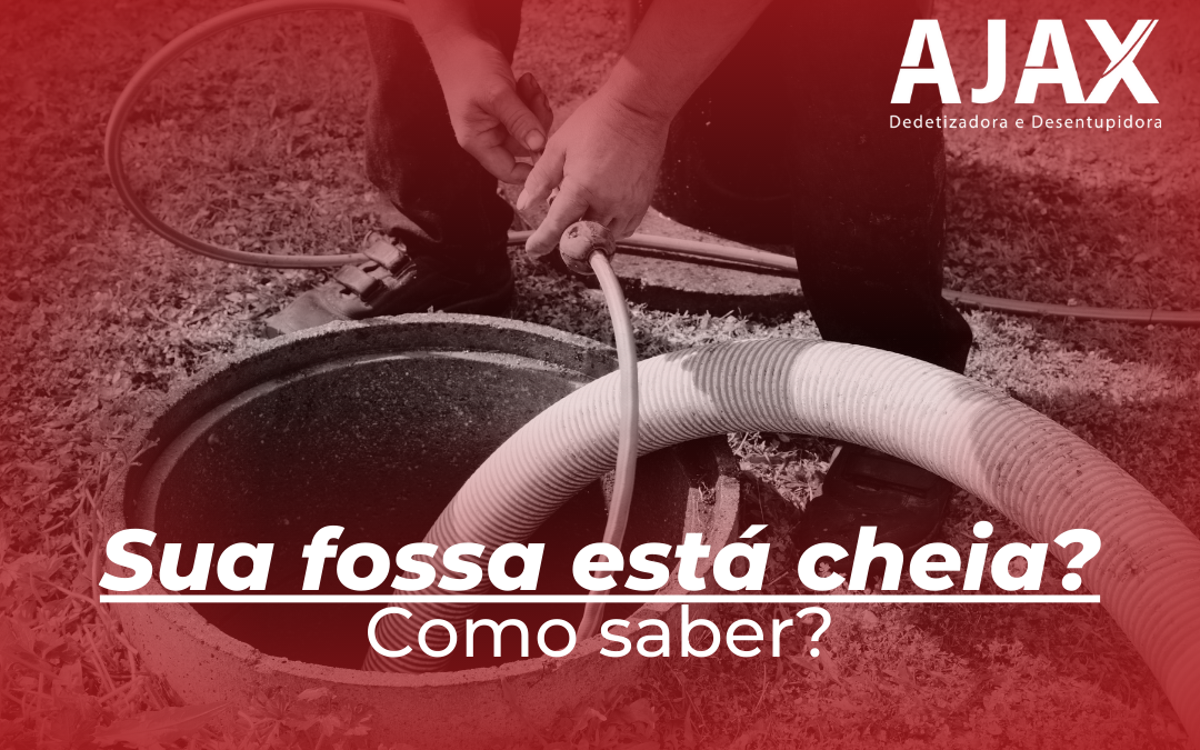 Sua fossa está cheia? Como saber?
