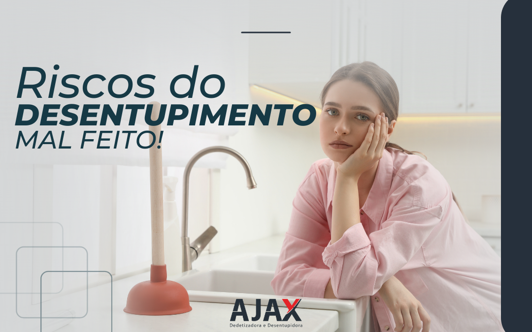 Riscos do Desentupimento mal feito!